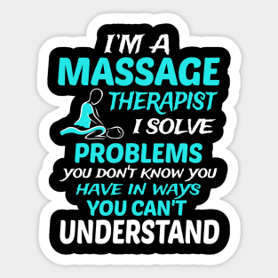 Im A Massage Therapist Funny Massage Therapy Sticker